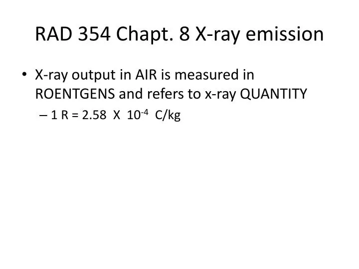 rad 354 chapt 8 x ray emission