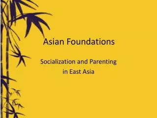 Asian Foundations