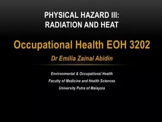 Physical hazard III: Radiation and Heat