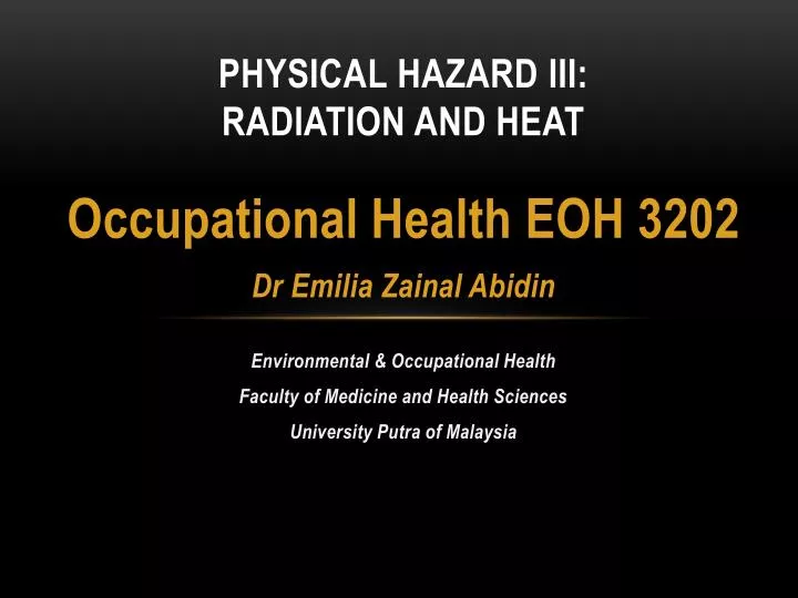 physical hazard iii radiation and heat