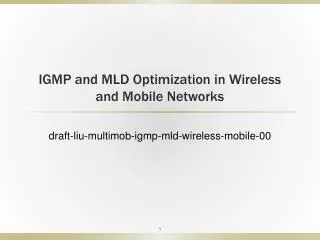 IGMP and MLD Optimization in Wireless and Mobile Networks