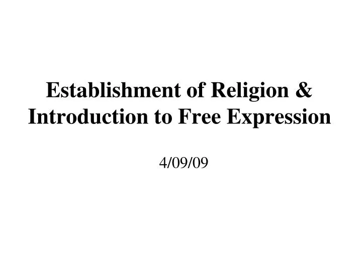 establishment of religion introduction to free expression