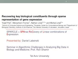 SPARCLE = SPA rse R e C overy of L inear combinations of E xpression