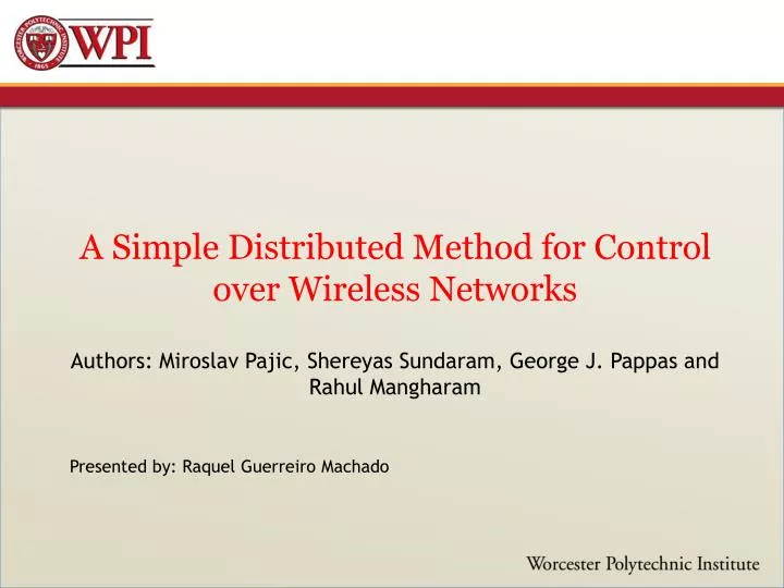a simple distributed method for control over wireless networks