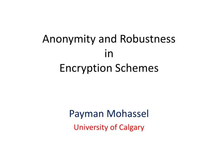 anonymity and robustness in encryption schemes