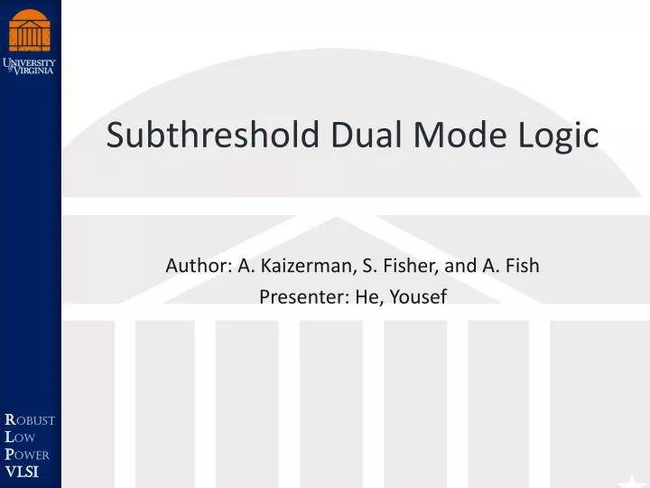 subthreshold dual mode logic
