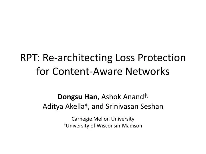 rpt re architecting loss protection for content aware networks