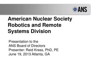 American Nuclear Society Robotics and Remote Systems Division