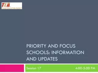 Priority and Focus Schools: Information and Updates