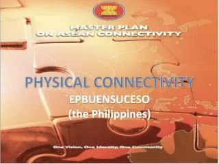 PHYSICAL CONNECTIVITY EPBUENSUCESO (the Philippines)