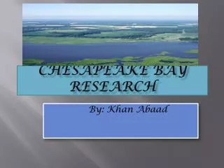 Ches apeake Bay Research