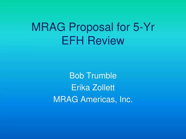 mrag proposal for 5 yr efh review