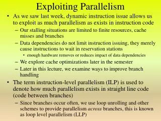 Exploiting Parallelism