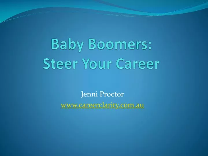 baby boomers steer your career