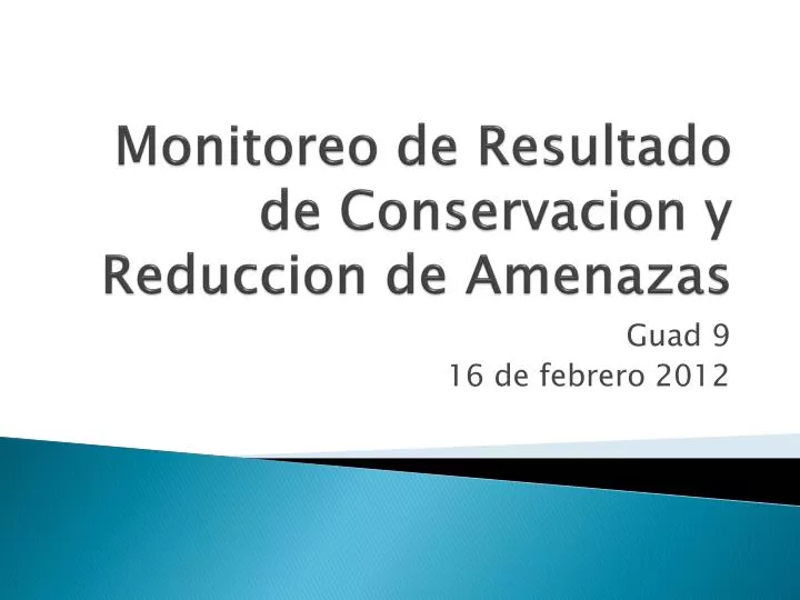 monitoreo de resultado de conservacion y reduccion de amenazas