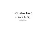 God’s Not Dead (Like a Lion) CCLI Song#5675274 CCLI License#1946442