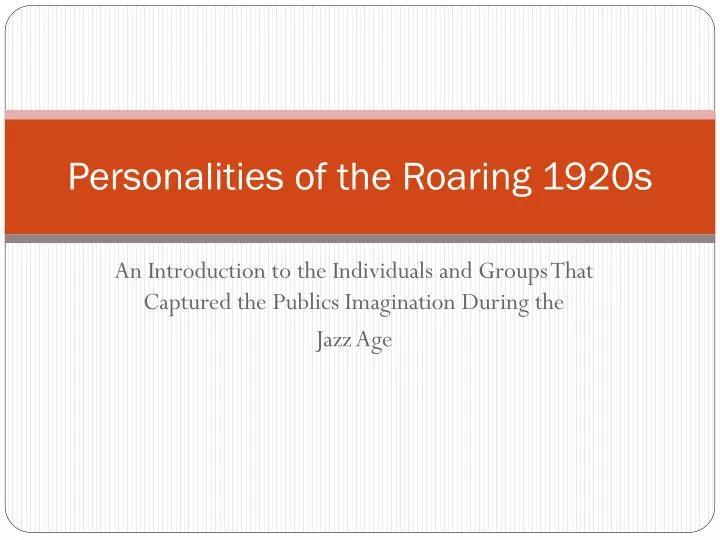 personalities of the roaring 1920s