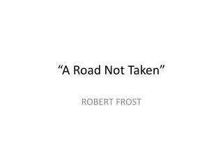 “A Road Not Taken”