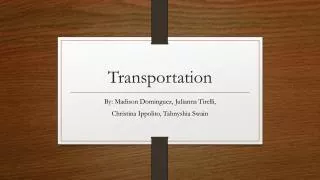 Transportation
