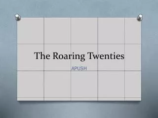 The Roaring Twenties