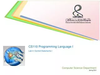 CS110 Programming Language I Lab 4 : Control Statements I Computer Science Department
