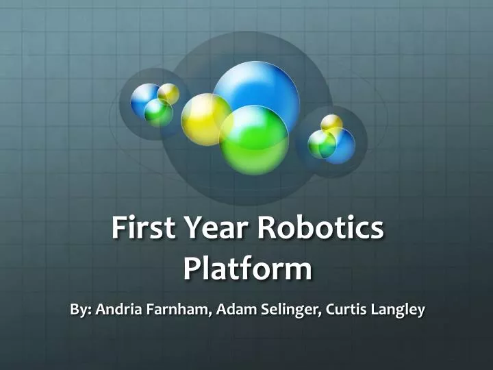 first year robotics platform