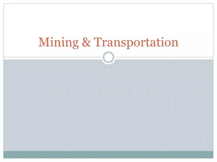 mining transportation