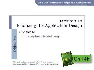 Lecture # 16 Finalizing the Application Design