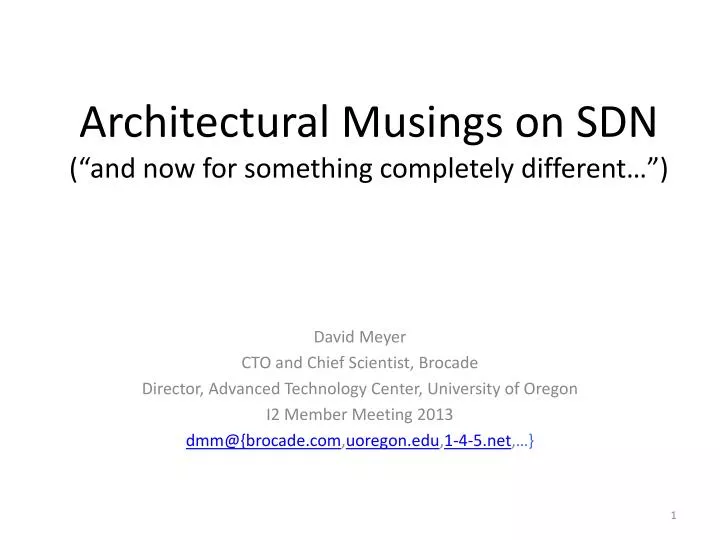 architectural musings on sdn and now for something completely different