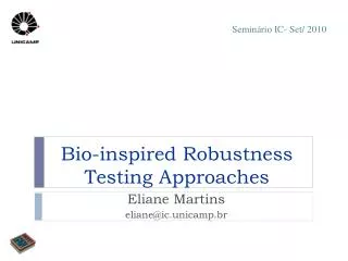 Bio-inspired Robustness Testing Approaches