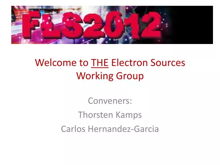 welcome to the electron sources working group