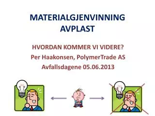 materialgjenvinning avplast