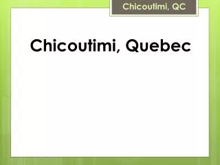 Chicoutimi, Quebec