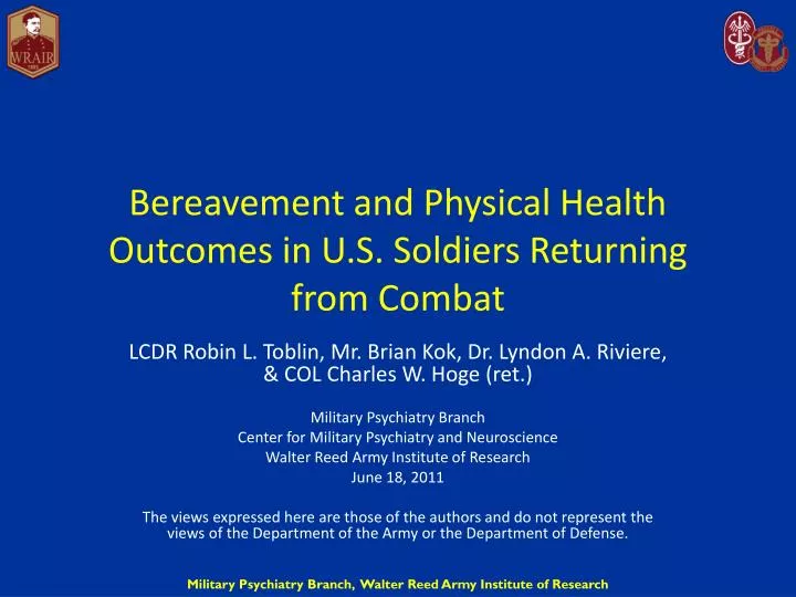 bereavement and physical health outcomes in u s soldiers returning from combat