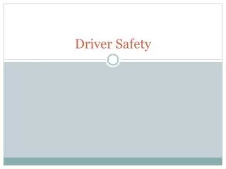 Driver Safety