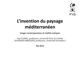 l invention du paysage m diterran en