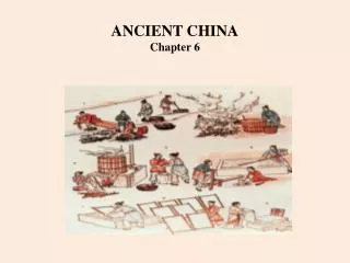 ANCIENT CHINA Chapter 6