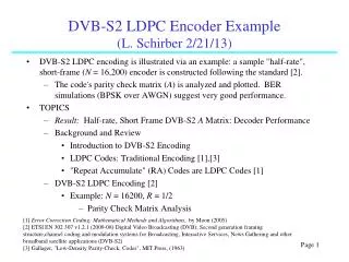 DVB-S2 LDPC Encoder Example (L . Schirber 2/21/13 )
