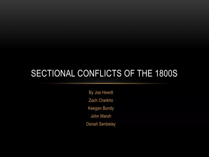 sectional conflicts of the 1800s