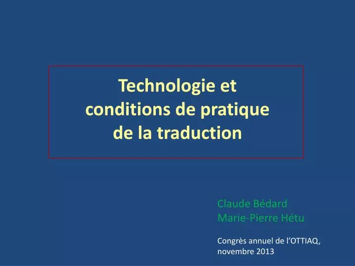 technologie et conditions de pratique de la traduction