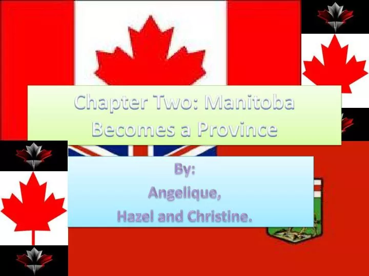 chapter two manitoba becomes a province