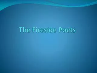 The Fireside Poets