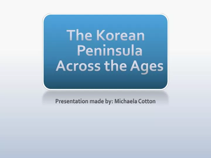 the korean peninsula across the ages