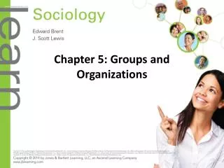 Chapter 5: Groups and Organizations