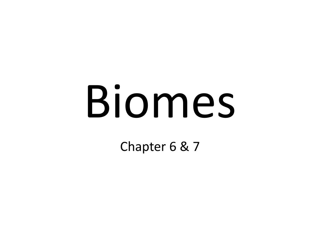 Powerpoint On Biomes PPT - Biomes PowerPoint Presentation, free download - ID:1864874