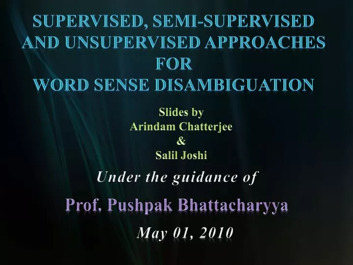 supervised semi supervised and unsu pervised approaches for word sense disambiguation