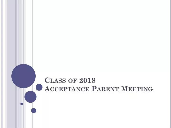 class of 2018 acceptance parent meeting