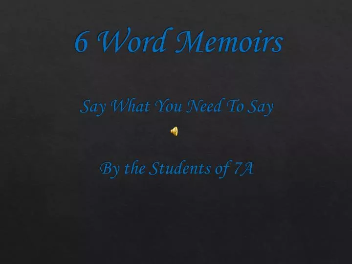 6 word memoirs