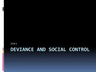 Deviance and Social Control