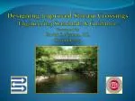 Design for Stream Crossing Resiliency - slide 1